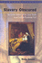 Slavery Obscured: The Social History of the Slave Trade in an English Provincial Port