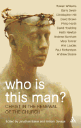 Who Is This Man?: Christ in the Renewal of the Church
