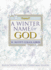 A Winter Name for God: Reflections for the Christmas Season