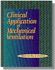 Clinical Application of Mechanical Ventilation