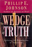 The Wedge of Truth: Splitting the Foundations of Naturalism