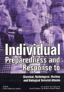 Individual Preparedness and Response to Chemical, Radiological, Nuclear, and Biological Terrorist Attacks