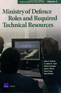 The United Kingdom's Nuclear Submarine Industrial Base: Ministry of Defence Roles and Required Technical Resources v. 2