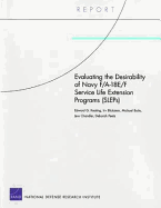 Evaluating the Desirability of Navy F/A-18e/F Service Life Extension Programs (Sleps)