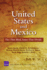 United States and Mexico: Ties That Bind, Issues That Divide