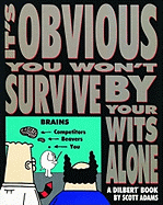 Obvious you won't Survive by your Wits Alone