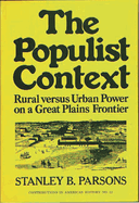 The Populist Context: Rural Versus Urban Power on a Great Plains Frontier
