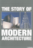 The Story of Modern Architecture