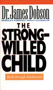 The Strong-Willed Child
