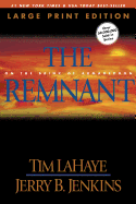 The Remnant (Large Print: On the Brink of Armageddon