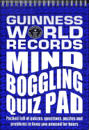 Guinness World Records: Mind Boggling Quiz Pad