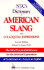NTC's Dictionary of American Slang and Colloquial Expressions