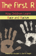 The First R: How Children Learn Race and Racism