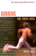 Running for Their Lives: Girls, Cultural Identity, and Stories of Survival