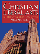 Christian Liberal Arts: An Education That Goes Beyond