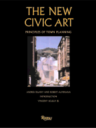 The New Civic Art: Elements of Town Planning