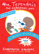 Mrs. Tependris: The Contemporary Years
