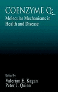 Coenzyme Q: From Molecular Mechanisms to Nutrition and Health
