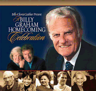 A Billy Graham Homecoming Celebration
