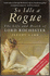 So Idle a Rogue: The Life and Death of Lord Rochester