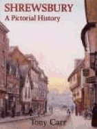 Shrewsbury: A Pictorial History