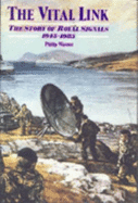 The Vital Link: The Story of the Royal Signals 1945-1985