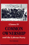 Common Ownership: Clause IV and the Labour Party
