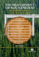 The Measurement of Roundwood: Methodologies and Conversion Ratios