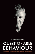Questionable Behaviour: Psychology's Undermining of Personal Responsibility