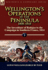 Wellington's Operations in the Peninsula 1808-1814: Volume 2-The Investiture of Badajoz to the Campaign in Southern France, 1814