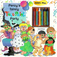 Percy's Fancy Face Paint Party (Play Books) Annie Kubler