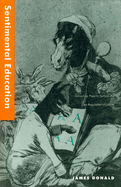 Sentimental Education: Schooling, Popular Culture, and the Regulation of Liberty