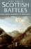 Scottish Battles: From Mons Graupius (AD 84) to Culloden (1746)