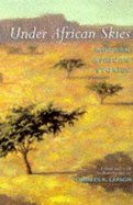 Under African Skies: Modern African Stories - An Anthology