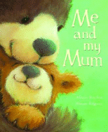 Me and My Mum