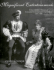 Magnificent Entertainments: Fancy Dress Balls of Canadas Governors General, 1876-1898