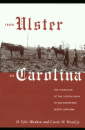 From Ulster to Carolina: The Migration of the Scotch-Irish to Southwestern North Carolina