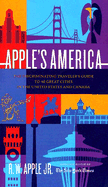 Apple's America: The Discriminating Traveler's Guide to 40 Great Cities in the United States and Canada