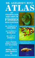 Dr. Axelrod's mini-atlas of freshwater aquarium fishes