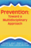 Prevention: Toward a Multidisciplinary Approach