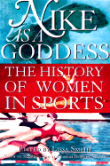 Nike is a Goddess: The History of Women in Sports