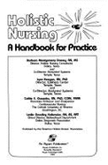Holistic Nursing: A Handbook for Practice
