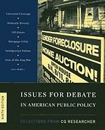 Issues for Debate in American Public Policy: Selections from CQ Researcher