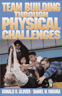 Team Bulding Through Physical Challenges