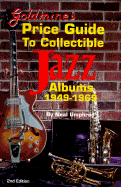 Goldmine's Price Guide to Collectible Jazz Albums, 1949-1969