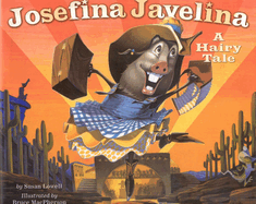Josefina Javelina: A Hairy Tale (signed)