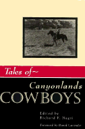 Tales of Canyonlands Cowboys