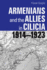 Armenians and the Allies in Cilicia, 1914-1923