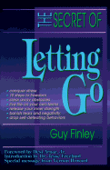The Secret of Letting Go the Secret of Letting Go
