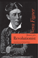 Memoirs of a revolutionist.